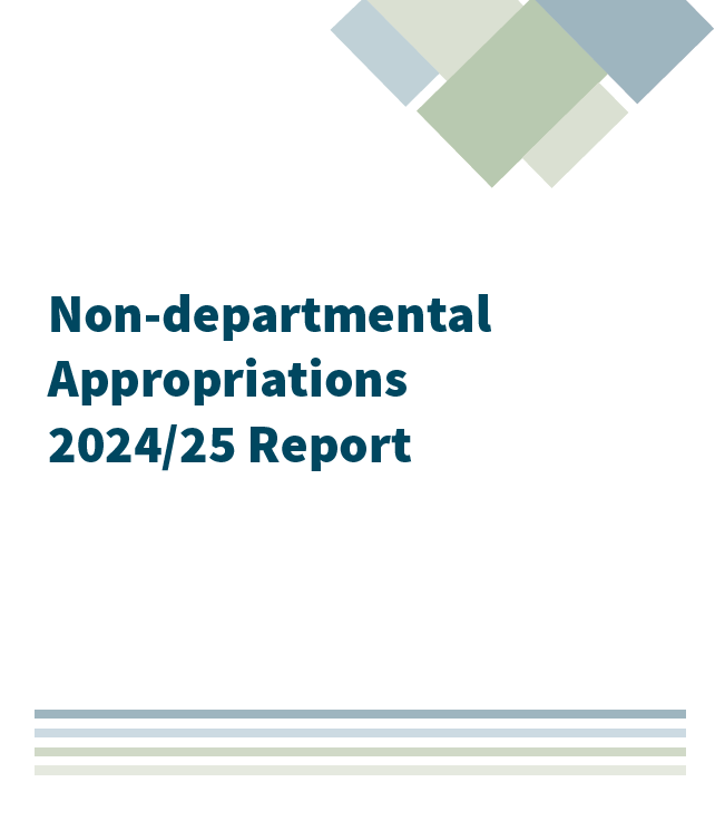 Non-departmental Appropriations 2024/25 Report (PDF, 572KB) Non-departmental Appropriations 2024/25 Report (PDF, 572KB)