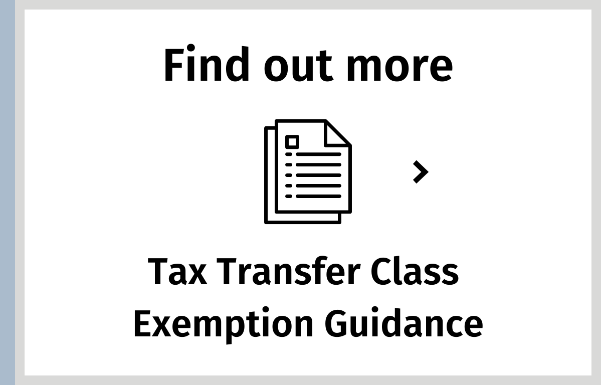 Find out more: Tax Transfer Class Exemption Guidance