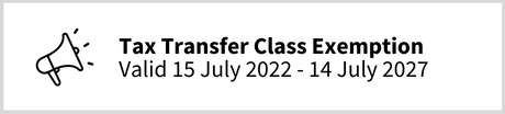 Announcement: Tax Transfer Class Exemption Valid 15 July - 14 July 2027