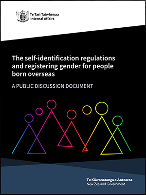 The self-identification regulations and registering gender for people born overseas - A public discussion document