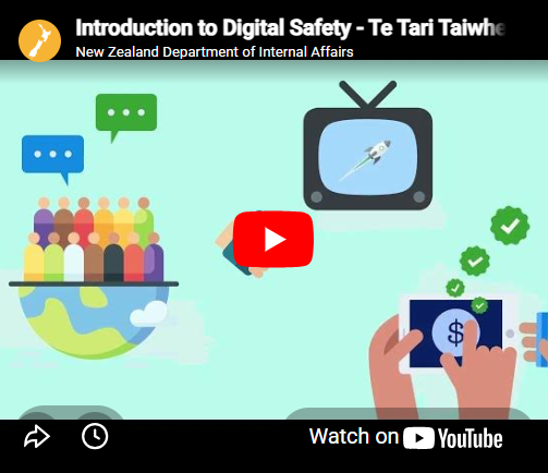 Introduction to Digital Safety - Te Tari Taiwhenua Department of Internal Affairs