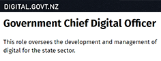 Government Chief Digital Officer. This role oversees the development and management of digital for the state sector.